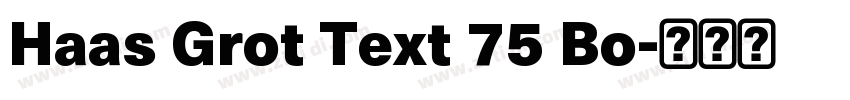 Haas Grot Text 75 Bo字体转换